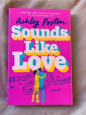Sounds Like Love by Ashley Poston in paperback